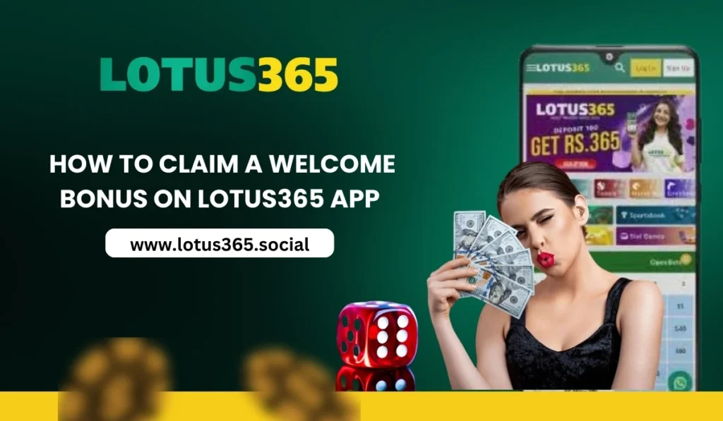 How to Claim a Welcome Bonus on Lotus365 App