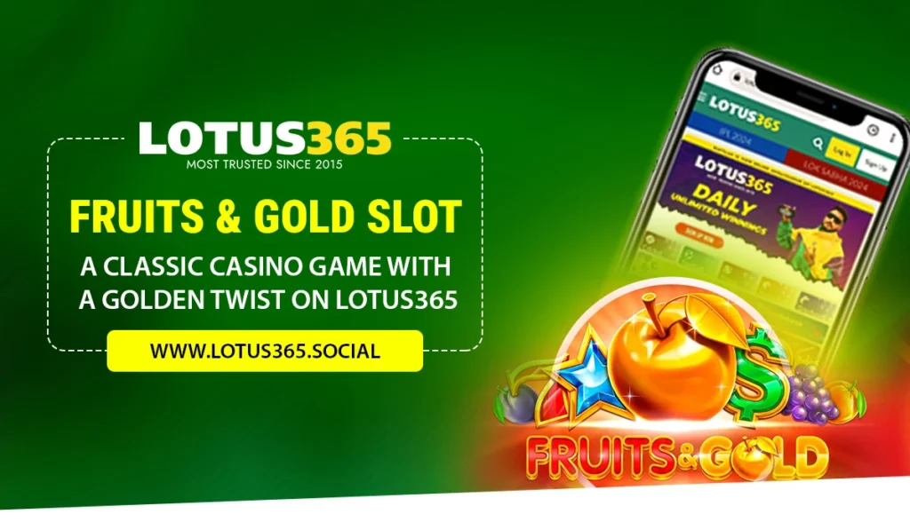 Fruits & Gold Slot on Lotus365