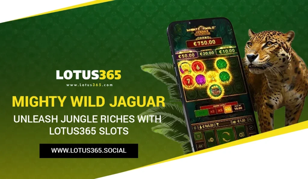 Mighty Wild Jaguar: Unleash Jungle Riches with Lotus365 Slots