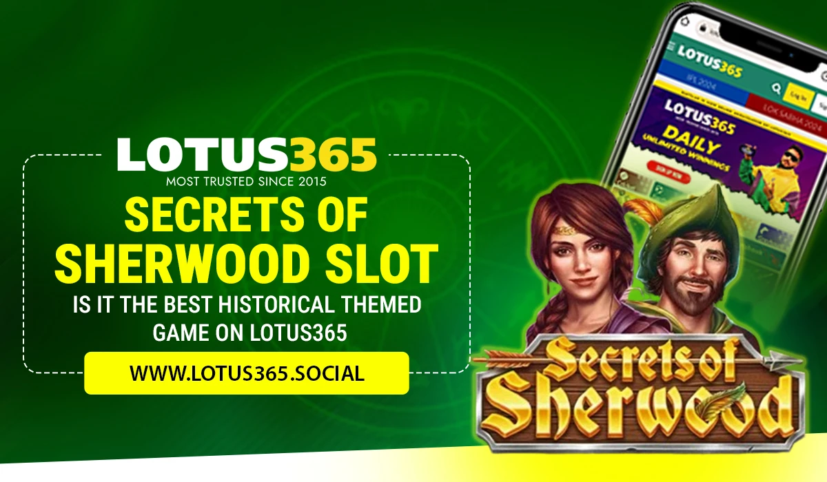 Read more about the article Secrets of Sherwood Slot: Is It the Best Historical Themed Game on Lotus365