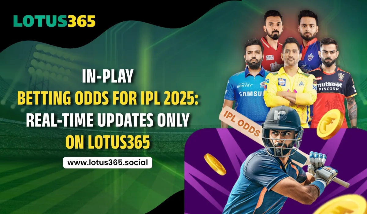 Read more about the article In-Play Betting Odds for IPL 2025: Real-Time Updates Only on Lotus365