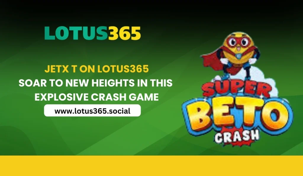 JetX T on Lotus365 – Soar to New Heights in this Explosive Crash Game