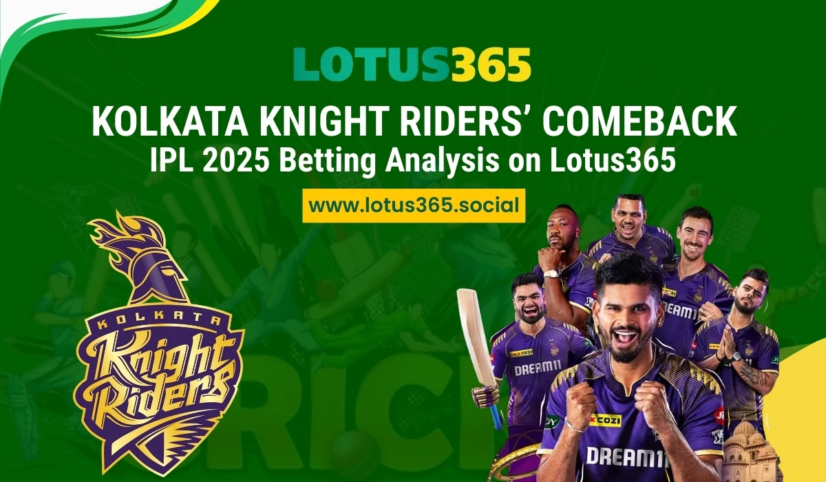 Read more about the article Kolkata Knight Riders’ Comeback: IPL 2025 Betting Analysis on Lotus365