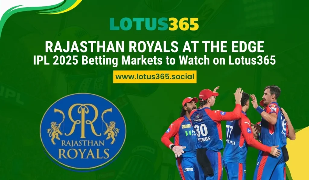 Rajasthan Royals at the Edge lotus365 betting