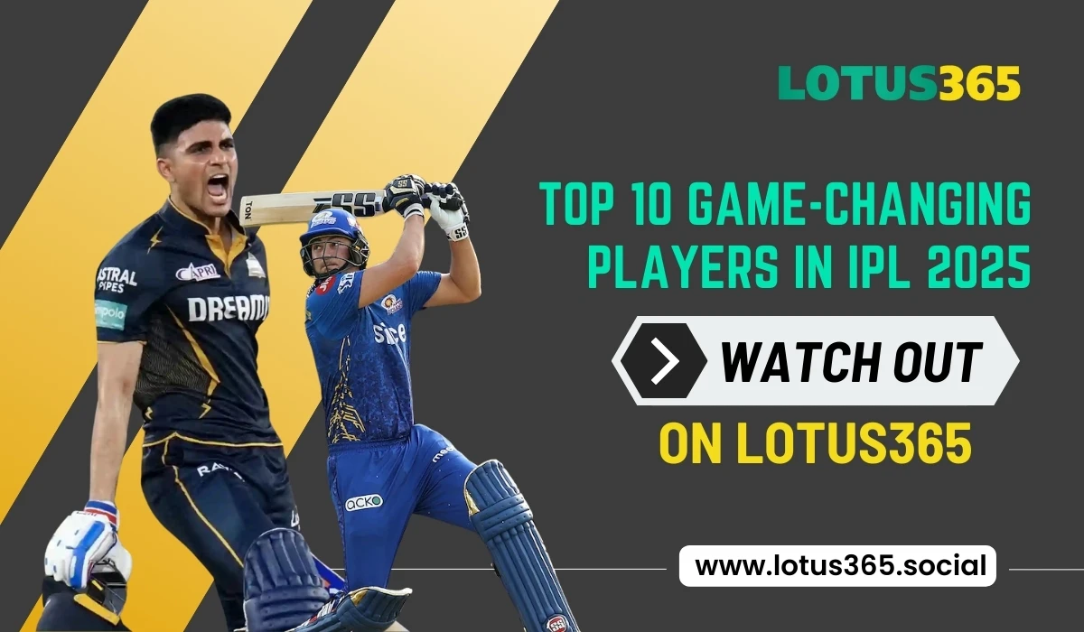 Read more about the article Top 10 Game-Changing Players in IPL 2025 – Watch Out on Lotus365