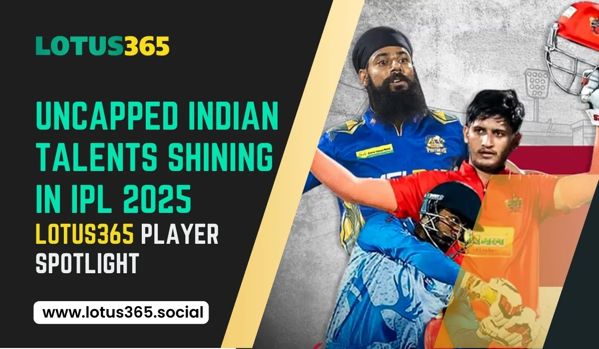Read more about the article Uncapped Indian Talents Shining in IPL 2025 – Lotus365 Player Spotlight